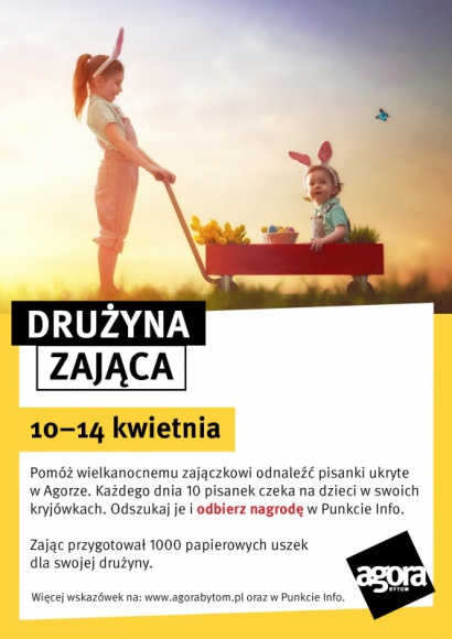 Dołącz do Drużyny Zająca! Dziecko, LIFESTYLE - Załóż zajęcze uszy i szukaj z nami wesołych pisanek! W przedświątecznym tygodniu Drużyna Zająca rusza do akcji! W Agorze Bytom szykuje się niezła zabawa. Czekają bajeczne nagrody.