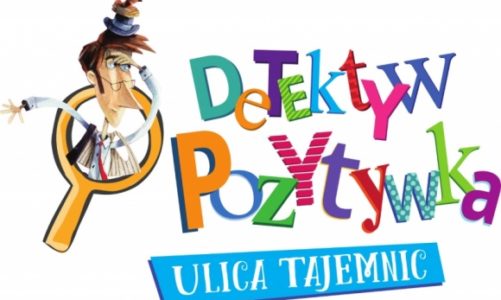 Detektyw Pozytywka w interaktywnej odsłonie