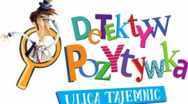 Detektyw Pozytywka w interaktywnej odsłonie Dziecko, LIFESTYLE - Bestsellerowa seria książek dla najmłodszych, „Detektyw Pozytywka” doczekała się właśnie kontynuacji w formie dedykowanej dzieciom aplikacji edukacyjnej na smartfony i tablety.