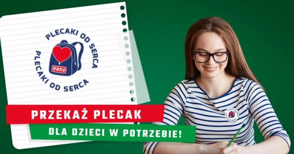 Startuje kampania społeczna dla szkół EASY Plecaki od serca Dziecko, LIFESTYLE - Rusza ogólnopolska zbiórka plecaków szkolnych na cele charytatywne realizowana w szkołach podstawowych i gimnazjach w całej Polsce.