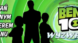 Zostań bohaterem ekranu! Rusza casting do „Ben 10 Wyzwanie”