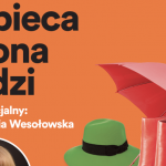 Kobieca strona Łodzi. Anna Maria Wesołowska w Sukcesji