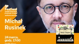 Michał Rusinek | Empik Silesia Dziecko, LIFESTYLE - Michał Rusinek spotkana się z fanami w katowickim salonie Empik Silesia 24 marca o godzinie 17:00. Spotkanie odbędzie się w ramach Festiwalu Przecinek i Kopka.