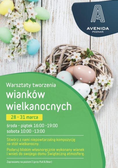 Moc wielkanocnej kreatywności, czyli warsztaty wianków w Avenidzie Poznań Dziecko, LIFESTYLE - Wielkanoc zbliża się wielkimi… wiankami! W dniach 26-31 marca w Avenidzie Poznań każdy będzie mógł przygotować piękne i pachnące wianki, które udekorują wielkanocny stół.