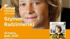 Szymon Radzimierski | Empik Silesia Dziecko, LIFESTYLE - Szymon Radzimierski, młody podróżnik, spotka się z fanami w Empiku Silesia w Katowicach 25 marca o godzinie 12:00.