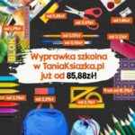 W Internecie szkolną wyprawkę kupisz taniej