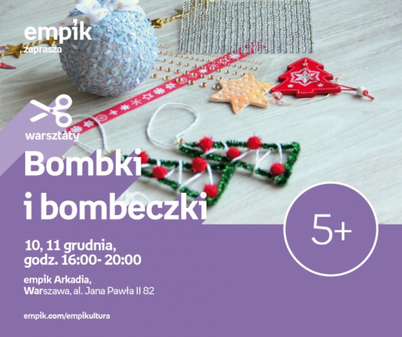 Świąteczne warsztaty kreatywne w Warszawie Dziecko, LIFESTYLE - Bombki i bombeczki