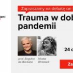 Trauma w dobie pandemii. Debata Fundacji Dorastaj z Nami