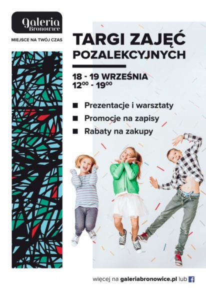 Targi Zajęć Pozalekcyjnych w Galerii Bronowice Dziecko, LIFESTYLE - W dniach 18-19 września, w godz. 12.00-19.00, w Galerii Bronowice odbędą się Targi Zajęć Pozalekcyjnych, na których pojawi się ponad 40 wystawców. Będzie można dowiedzieć się tu, jaką propozycję mają dla dzieci i młodzieży placówki edukacyjne, artystyczne czy sportowe.