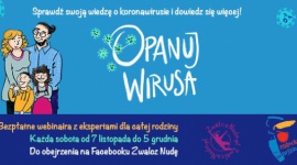 Dowiedz się więcej i opanuj wirusa! Dziecko, LIFESTYLE - Według badań CBOS z sierpnia tego roku 60% badanych Polek i Polaków boi się zakażenia koronawirusem. Jaka jest jednak nasza wiedza na temat SARS-CoV-2? Czy Polacy i Polki wiedzą dokładnie, z czym mają do czynienia? I co na temat koronawirusa wiedzą dzieci?